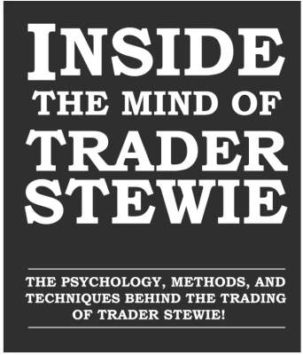 INSIDE THE MIND OF TRADER STEWIE 1