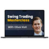 Oliver Kell – Swing Trading Masterclass – Traderlion