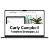 Carly Campbell – Pinterest Strategies 2.0 1