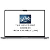 Mike Anderson Lito – The Blueprint Course