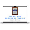 Adam Grimes – The Art And Science Of Trading 1