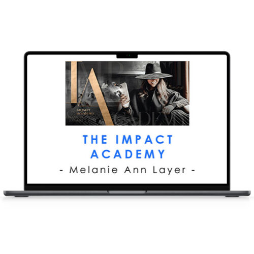 Melanie Ann Layer – The Impact Academy 1