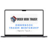 Orderbook Trader Mentorship – Kevin Toch 1