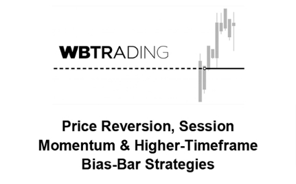 WBTrading Price Reversion Session Momentum Higher Timeframe Bias Bar Strategies Giga Courses 1