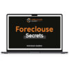 Foreclosure Academy – Foreclosure Secrets 1