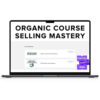 Carl Parnell – Organic Course Selling Mastery 1