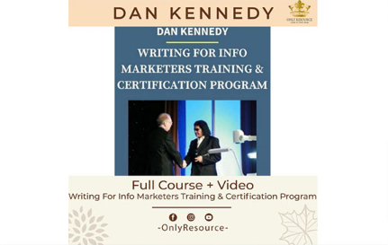 Dan Kennedy Writing For Info Marketers Training Certification Program Giga Courses