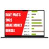 Dave Macs 2023 Make Money Bundle