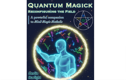 Merlin Starlight Quantum Magick Reconfiguring the Field A Powerful Companion to Mind Magic Methods Giga Courses