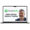 Adam Grimes – Options Course – Market Life Trading