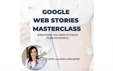 Allison Lancaster Google Web Stories Masterclass Giga Courses 10 22 2024 02 28 PM 1