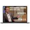 Anton Kreil – Professional Trading Masterclass 2.0 PTM 1