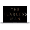 Be Fearless – The Fearless Man