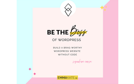 Emma Kate Be The Boss Of Wordpress Giga Courses 10 15 2024 01 47 PM 1