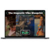 Magnetic Vibe Blueprint – Coach Kyle