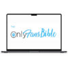 Onlyfans Bible – Only Fans Agency Course