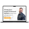 Tr3ndy Jons – New Supply Demand System