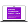 Macro FX Fundamental Mastery Training